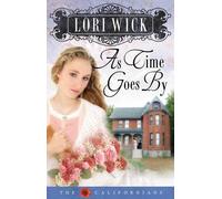 Lori Wick As Time Goes By (Tascabile) Californians