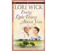 Lori Wick Every Little Thing About You (Tascabile) Yellow Rose Trilogy