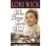 Lori Wick Who Brings Forth the Wind (Tascabile) Kensington Chronicles