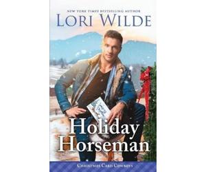 Lori Wilde Holiday Horseman (Tascabile) Christmas Card Cowboys