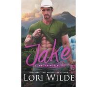 Lori Wilde Jake (Tascabile) Cowboy Rendezvous