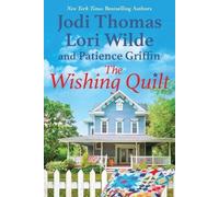 Lori Wilde Jodi Thomas The Wishing Quilt (Tascabile)