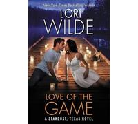 Lori Wilde Love of the Game (Copertina rigida) Stardust, Texas