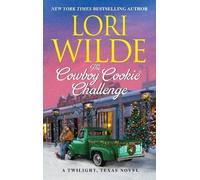 Lori Wilde The Cowboy Cookie Challenge (Tascabile) Twilight, Texas