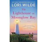 Lori Wilde The Lighthouse on Moonglow Bay (Tascabile) Moonglow Cove