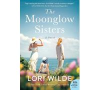 Lori Wilde The Moonglow Sisters (Tascabile) Moonglow Cove