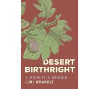 Lori Wrankle Desert Birthright (Tascabile)