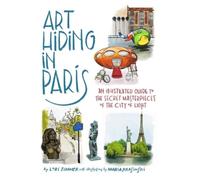 Lori Zimmer Maria Krasinski Art Hiding in Paris (Copertina rigida)