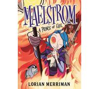 Lorian Merriman Maelstrom: A Prince of Evil (Copertina rigida)