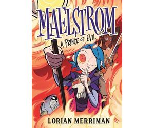Lorian Merriman Maelstrom: A Prince of Evil (Tascabile)