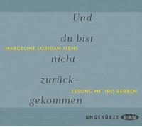 Loridan-Ivens,Marceline - Loridan-Ivens, M: Und du bist nicht zurückgekommen/2 CDs