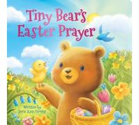 Lorie Ann Grover Tiny Bear's Easter Prayer (Libro di cartone)