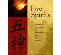 Lorie Eve Dechar Five Spirits (Tascabile)