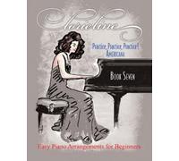 Lorie Line - Practice, Practice, Practice Book 7 (Tascabile)