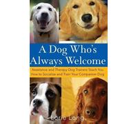 Lorie Long A Dog Who's Always Welcome (Copertina rigida)
