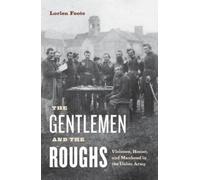 Lorien Foote The Gentlemen and the Roughs (Copertina rigida)