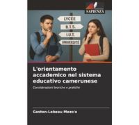 L'orientamento accademico nel sistema educativo camerunese: Considerazioni teoriche e pratiche