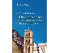 L'Oriente cristiano nel magistero della Chiesa cattolica