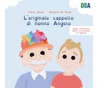 L'originale cappello di nonno Angelo. Ediz. italiana e inglese