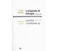 L'originale di Giorgia e altri racconti