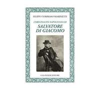 L'originalità napoletana di Salvatore di Giacomo