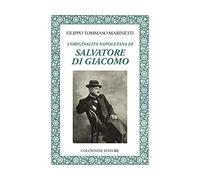 L'originalità napoletana di Salvatore di Giacomo
