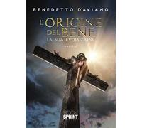 L' origine del bene. La sua evoluzione