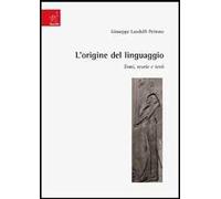 L'origine del linguaggio. Temi, teorie e testi