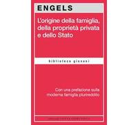 L'origine della famiglia, della proprietà privata e dello Stato