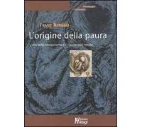 L'origine della paura. I miti della Mesopotamia e il trauma della nascita