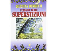 L'origine delle superstizioni