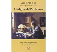L' origine dell'universo. Un segnale che ha cambiato la visione del mondo