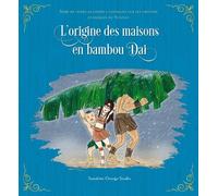 L'Origine Des Maisons En Bambou Dai (Copertina rigida)