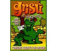 L'origine segreta dei draghi. Grisù il draghetto. Con DVD (Vol. 4)