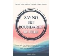 Lorilee Lucas Say No, Set Boundaries, Be Free (Tascabile) Revive and Thrive