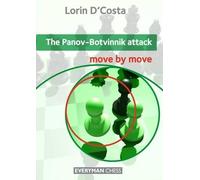Lorin D'Costa The Panov-Botvinnik Attack: Move by Move (Tascabile)