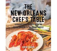 Lorin Gaudin The New Orleans Chef's Table (Libro di cartone) Chef's Table