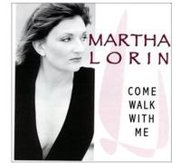 Lorin, Martha - Come Walk With Me