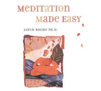 Lorin Roche Meditation Made Easy (Tascabile)
