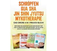 Lorina Grapengeter Schröpfen Gua Sha Jin Shin Jyutsu Mykotherapie (Tascabile)