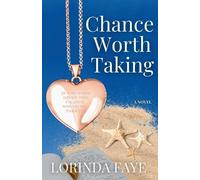 Lorinda Faye Chance Worth Taking (Tascabile)