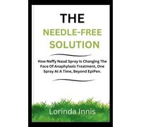 Lorinda Innis The Needle-Free Solution (Tascabile)