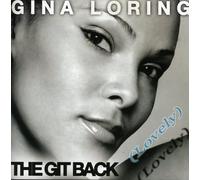 Loring, Gina - Git Back (Lovely)