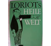 Loriot s Heile Welt.