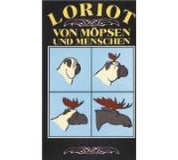 Loriot - von Möpsen und Menschen