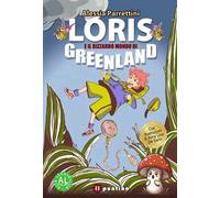 Loris e il bizzarro mondo di Greenland