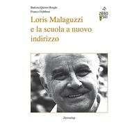 Loris Malaguzzi e la scuola a nuovo indirizzo