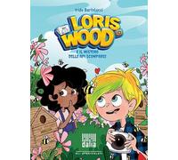 Loris Wood e il mistero delle api scomparse. Ediz. illustrata