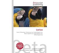 Lorius: Parrot, Psittacidae, Chattering Lory, Purple-Naped Lory, Black-Capped Lory, Purple-Bellied Lory, White-Naped Lory
