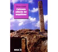 L'orizzonte culturale del megalitismo